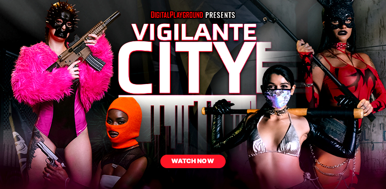 VIGILANTE CITY by DIGITAL PLAYGROUND